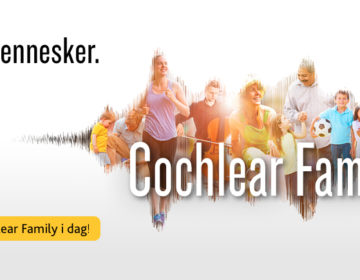 Bliv medlem af Cochlear Family i dag!
